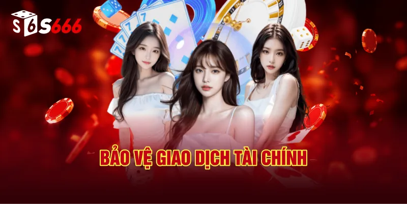 Bảo Vệ Giao Dịch Tài Chính